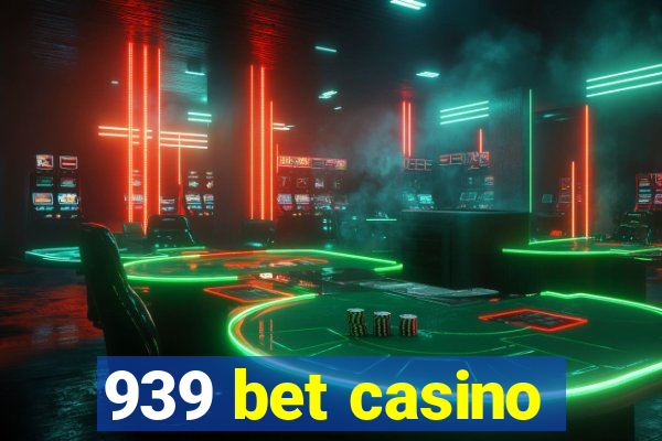 939 bet casino